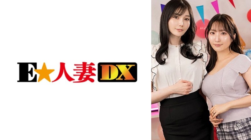 EWDX-604 素人參加型監控！媽媽朋友之間的逆3P開苞破處遊戲 霞&桃